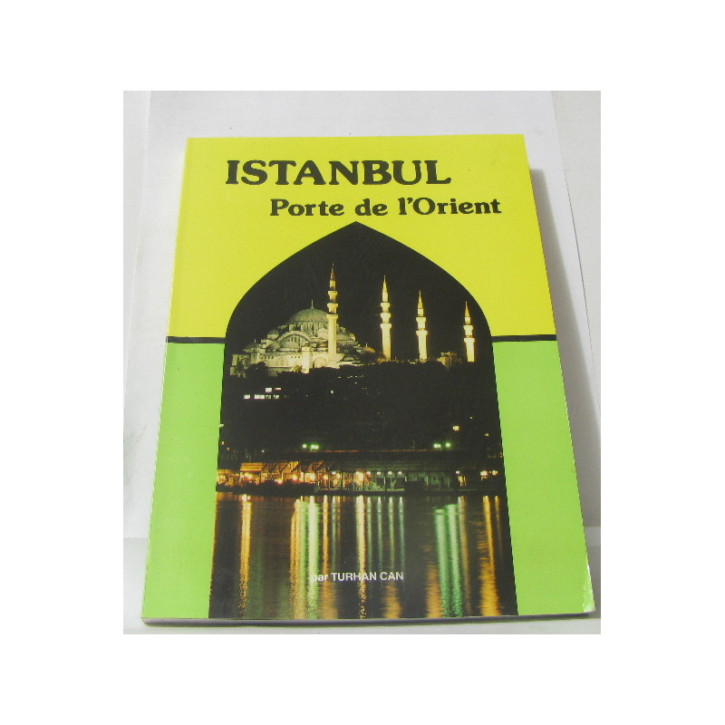 Istanbul porte de l'orient