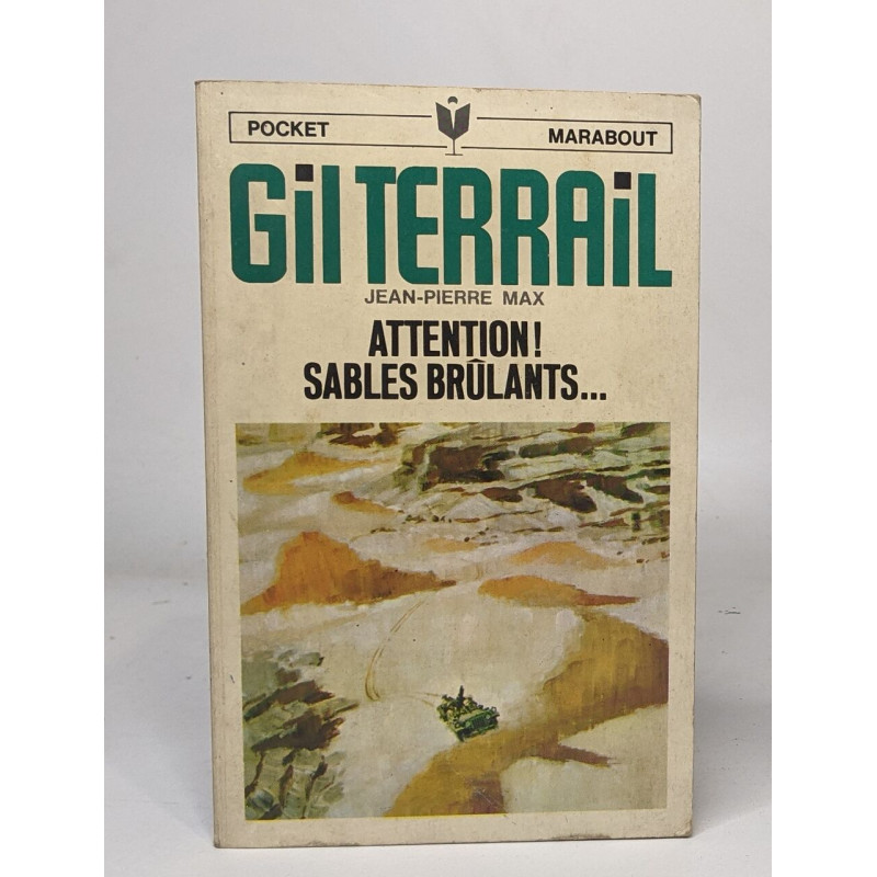Gil Terrail - attention! sables brûlants
