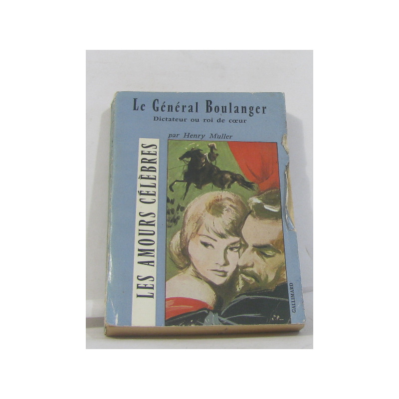 Le général boulanger (les amours célèbres)