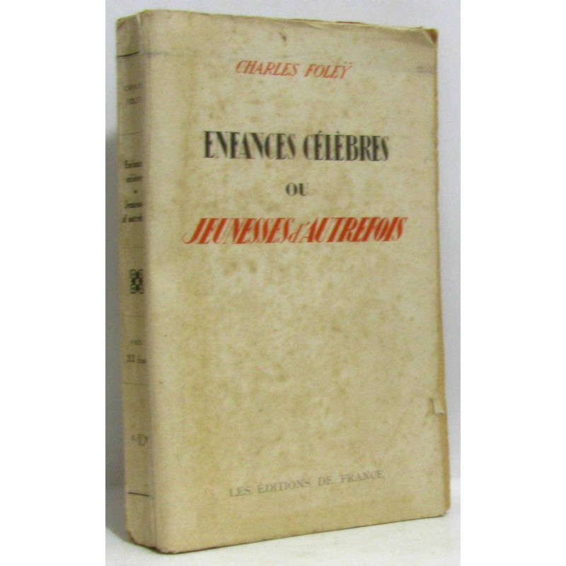 Enfant célèbres ou jeunesses d'autrefois