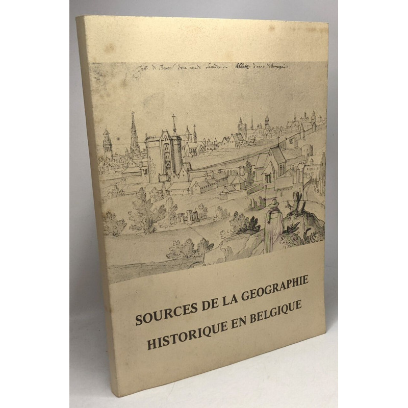 Sources de la géographie historique en Belgique - Exposition 26...