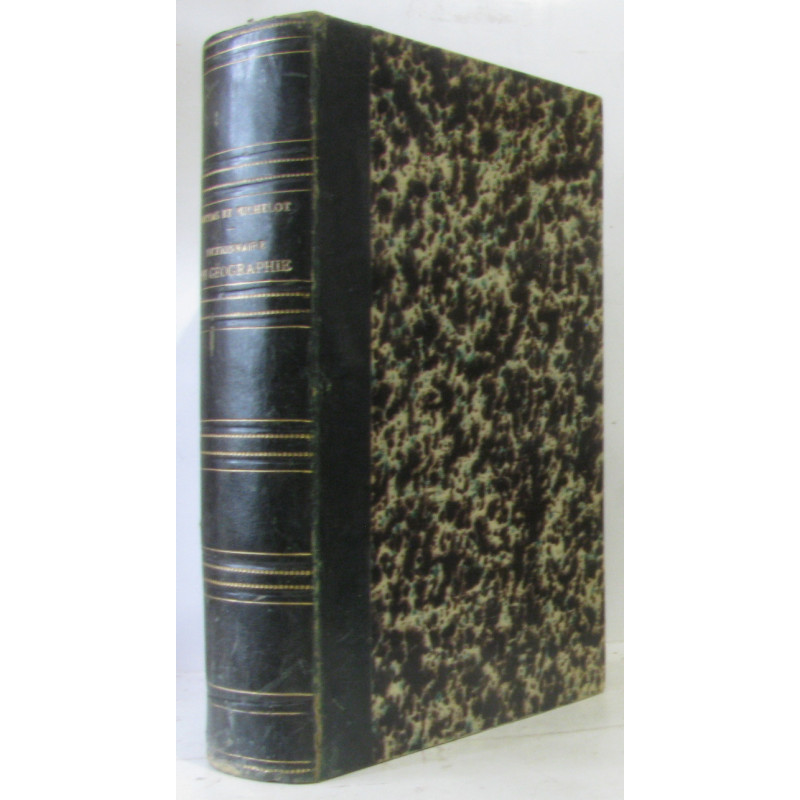 Dictionnaire de Géographie ancienne et moderne contenant tout ce...
