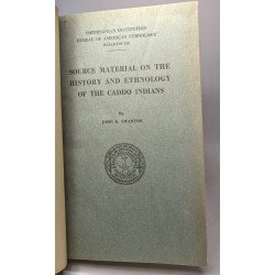 Source material on the history and ethnology of the caddo indians...