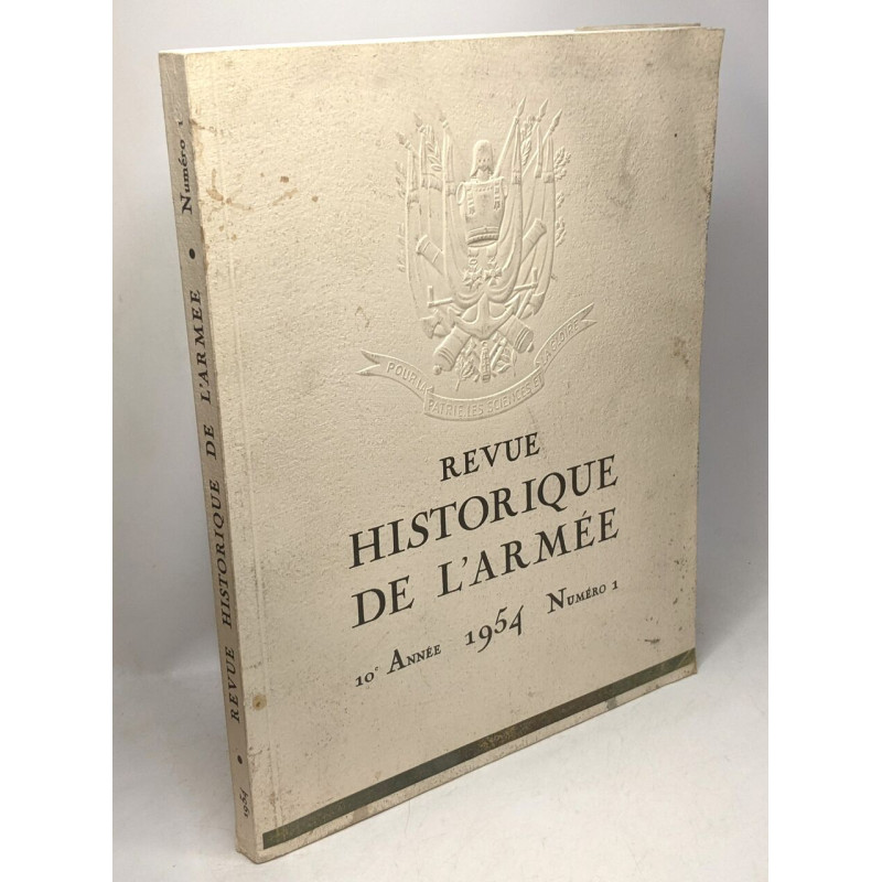 Revue historique de l'armée 10e année 1954 - numéro 1