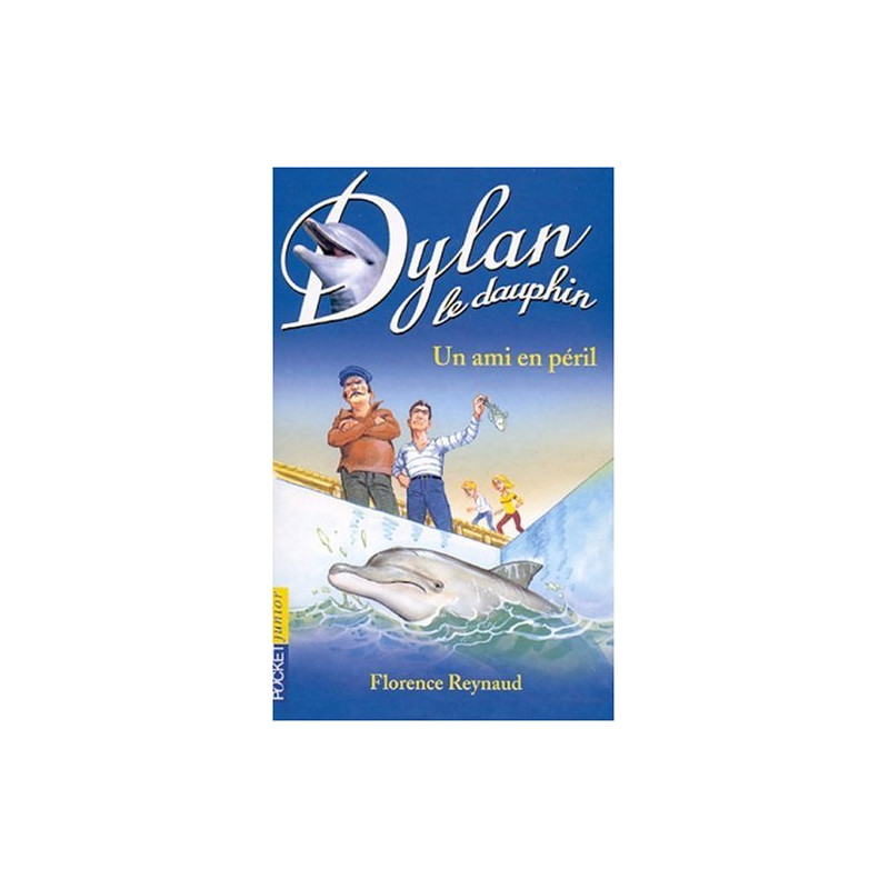 Dylan le dauphin tome 3 : Un ami en péril