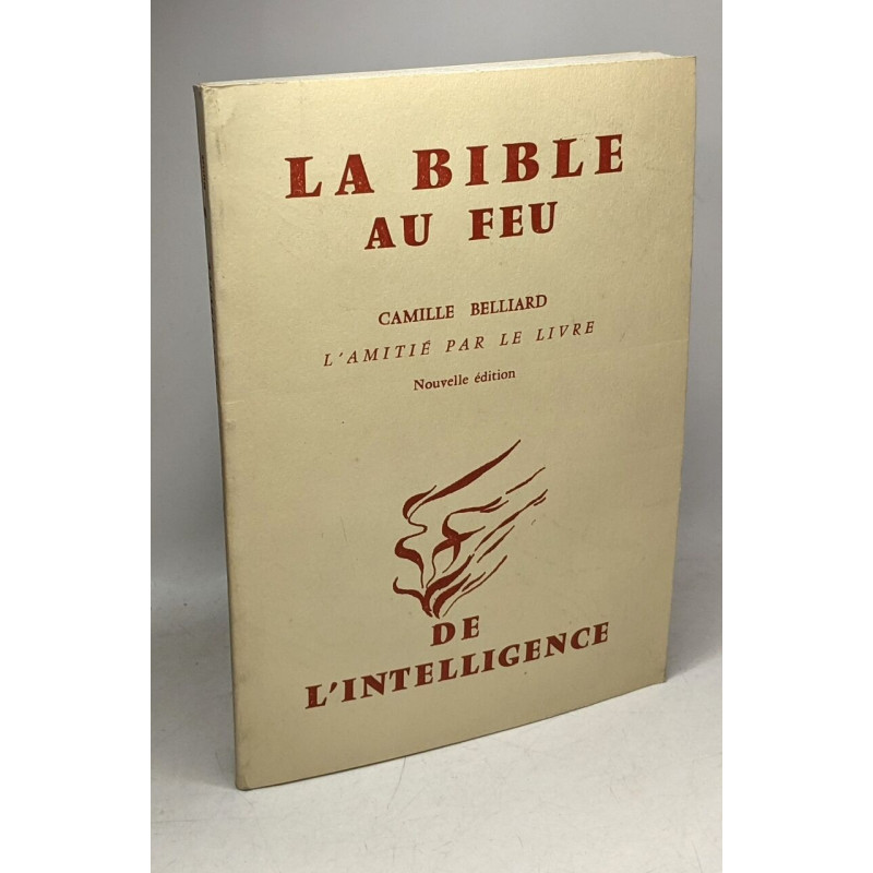 La bible au feu camille - nouvelle édition
