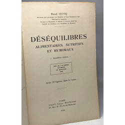 Déséquilibres alimentaires nutritifs et humoraux - 2e éd