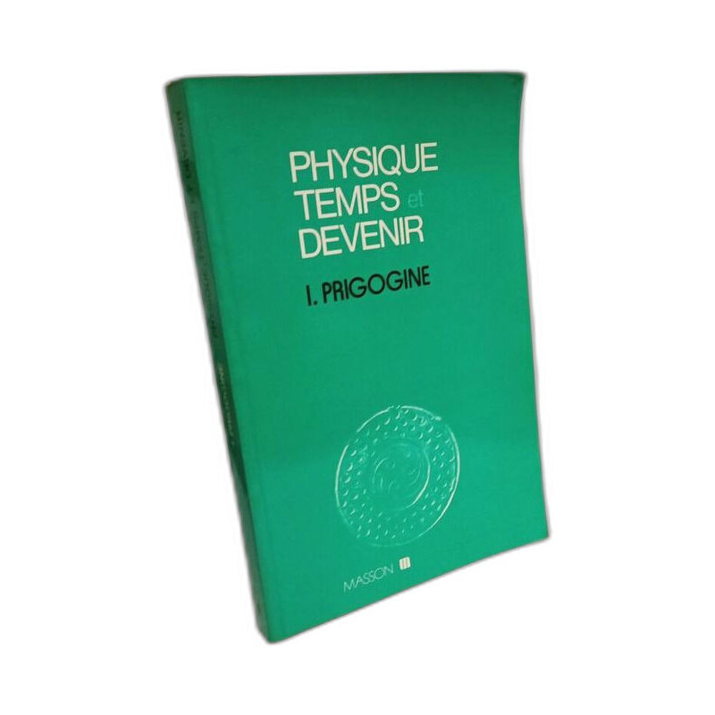 Physique temps et devenir - traduit de l'anglais par Françoise...
