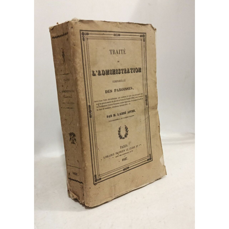 Traité de l'administration temporelle des paroisses