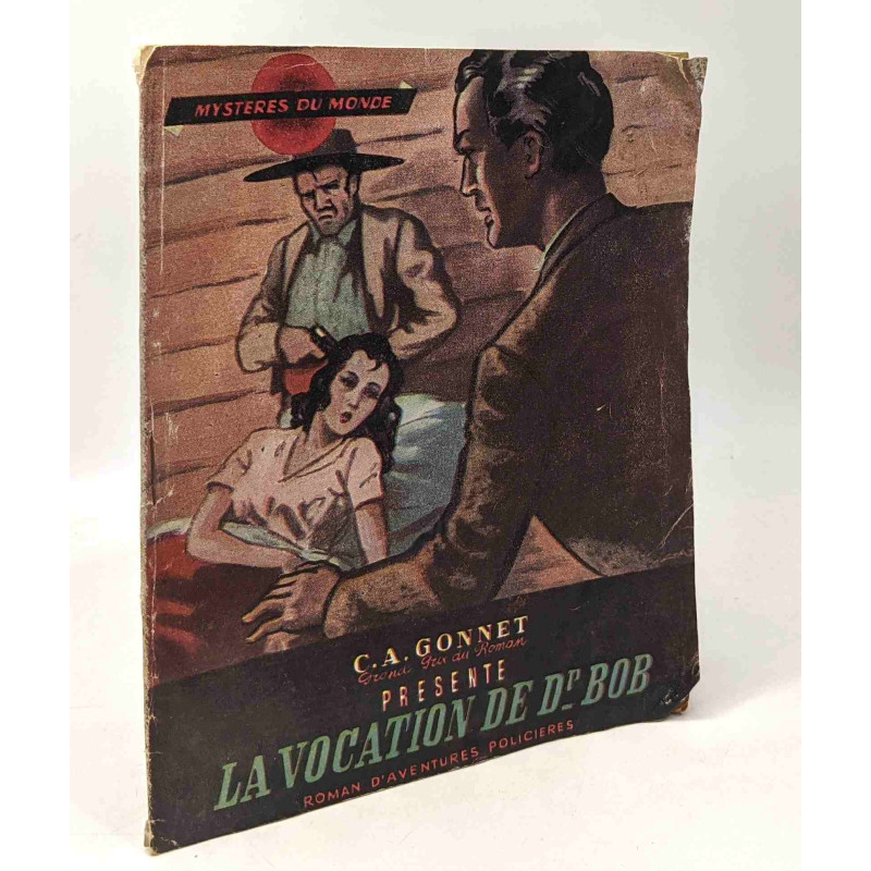 La vocation de Dr Bob - coll. mystère du monde