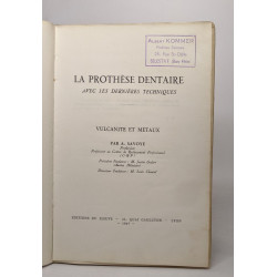 La prothese dentaire avec les dernières techniques / vulcanite et...