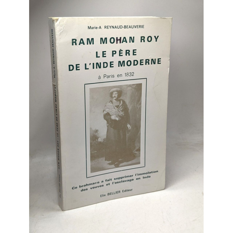 Ram Mohan Roy le père de l'Inde moderne à Paris en 1832 : ce...