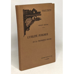 L'utilité publique et la propriété privée - encyclopédie...