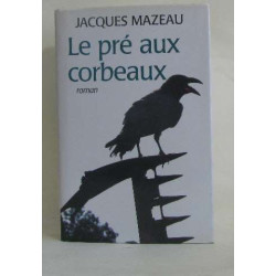 Le pré aux corbeaux