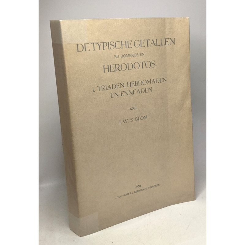 De typische getallen bij homeros en Herodotos - I. Triaden...