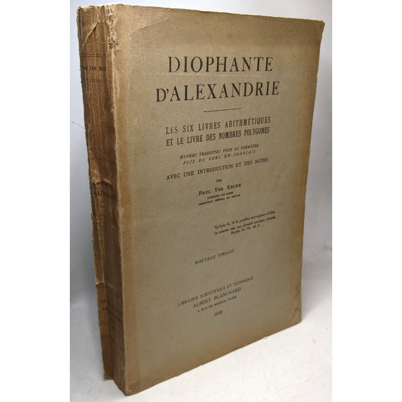 Diophante d'Alexandrie - Les six livres arithmétiques et le livre...