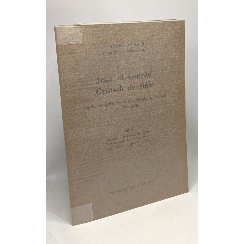 Jean et Conrad Grütsch de Bâle - contribution à l'histoire de la...