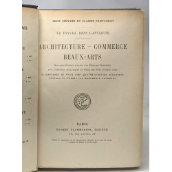 Architecture - Commerce - Beaux-Arts - Le travail dans l'antiquité...