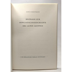 Beiträge zur bewusstseinsgeschichte des alten ägypten