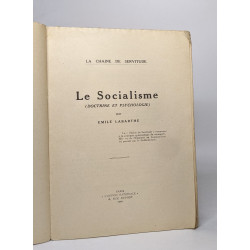 La chaine de servitude - Le socialisme (doctrine et psychologie)