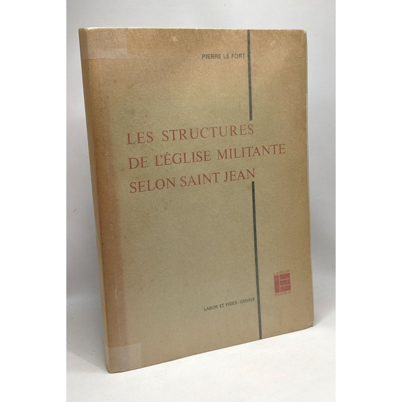 Les structures de l'église militante selon Saint Jean