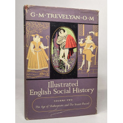 Illustrated english social history : Vol 2 the age of Shakespeare...