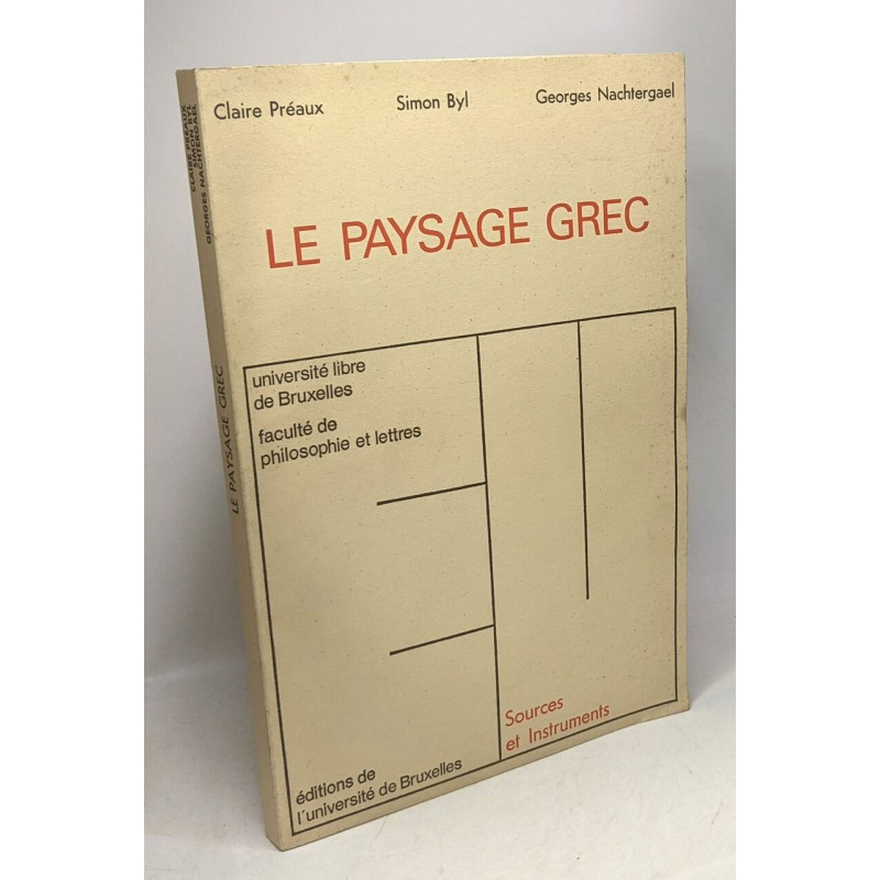Le paysage grec - sources et instruments IV / Université libre de...