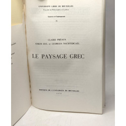 Le paysage grec - sources et instruments IV / Université libre de...