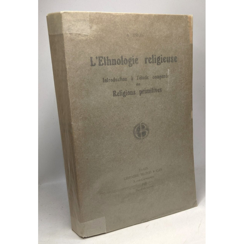 L'éthnologie religieuse - introduction à l'étude comparée des...