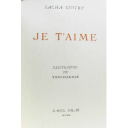 Oeuvres de Sacha Guitry - 12 tomes: je t'aime, N'écoutez pas...