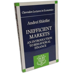 Inefficient Markets: An Introduction to Behavioral Finance...