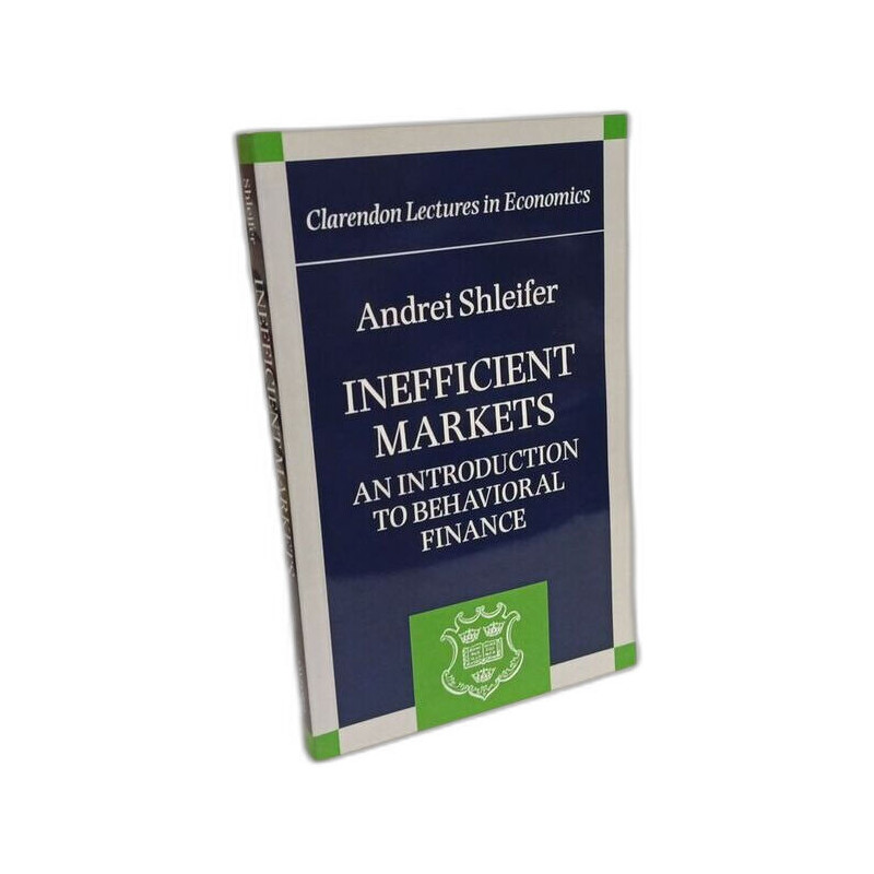Inefficient Markets: An Introduction to Behavioral Finance...