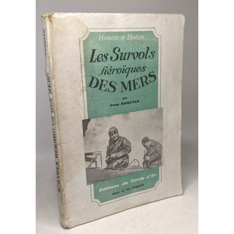 Les survols héroïques des mers / Histoires et Histoire