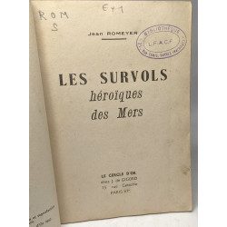 Les survols héroïques des mers / Histoires et Histoire