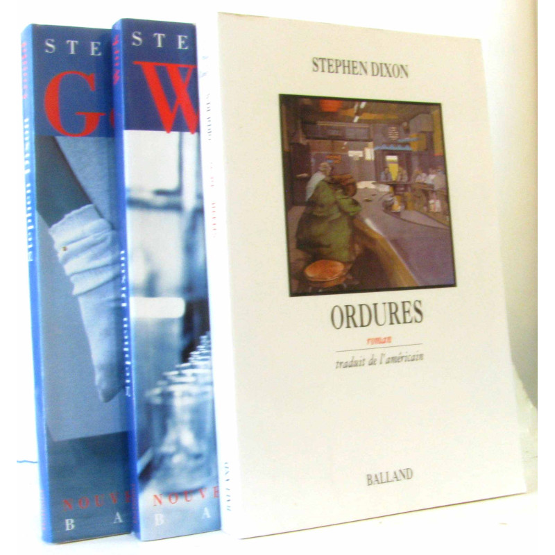 Trois romans: Work + Gould + Ordures
