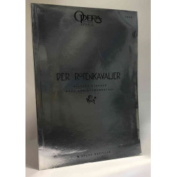 Der Rosenkavalier ( Le Chevalier à la rose) comédie pour musique...