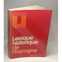 Lexique historique de l'Espagne XVIe XXe siècle