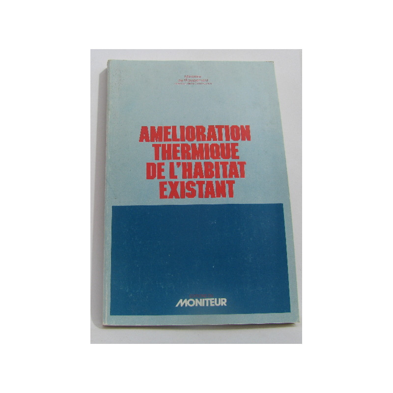 Amélioration thermique de l'habitat existant
