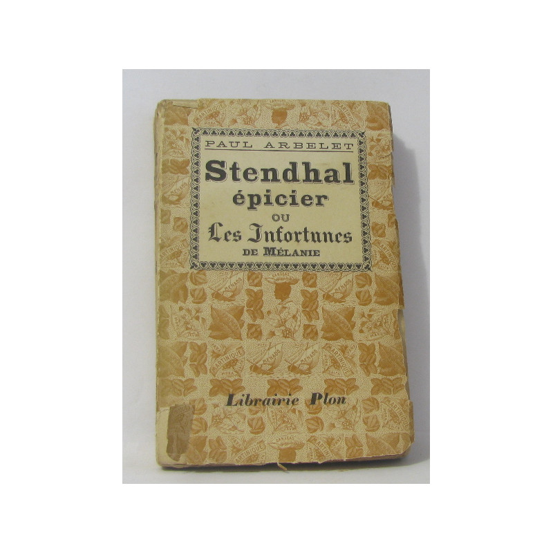 Stendhal épicier ou les infortunes de mélanie
