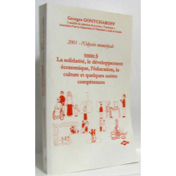 2001 l'odyssée municipale : Tome 6 La solidarité le développement...