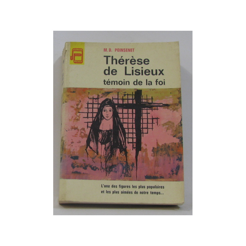 Thérèse de lisieux témoin de la foi