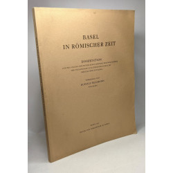 Basel in römischer zeit - dissertation zur erlangung der würde...