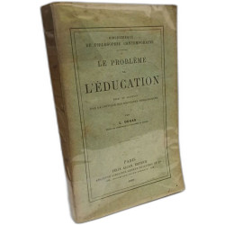 Le problème de l'éducation : essai de solution par la critique des...