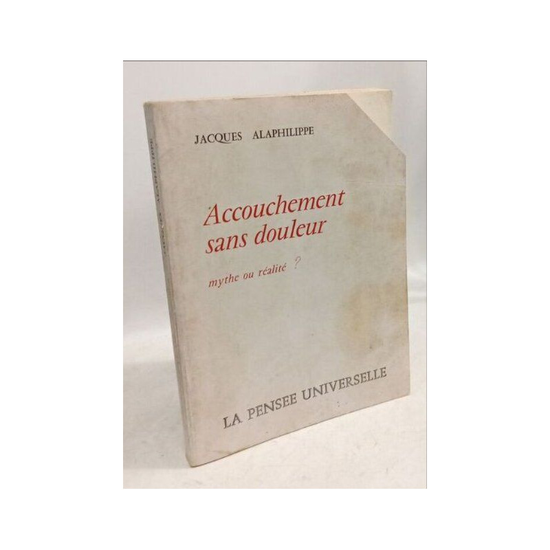 Accouchement sans douleur - mythe ou réalité