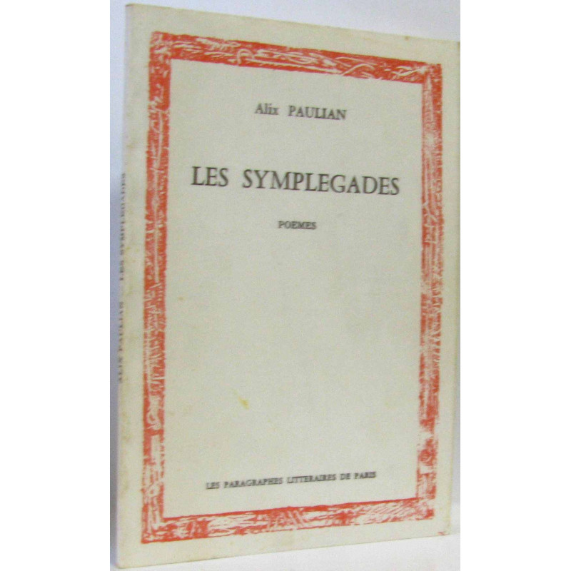 Les symplégades poèmes (autographe de l'auteur)