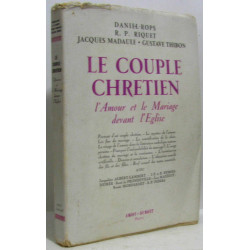 Le couple chrétien - l'amour et le mariage devant l'église