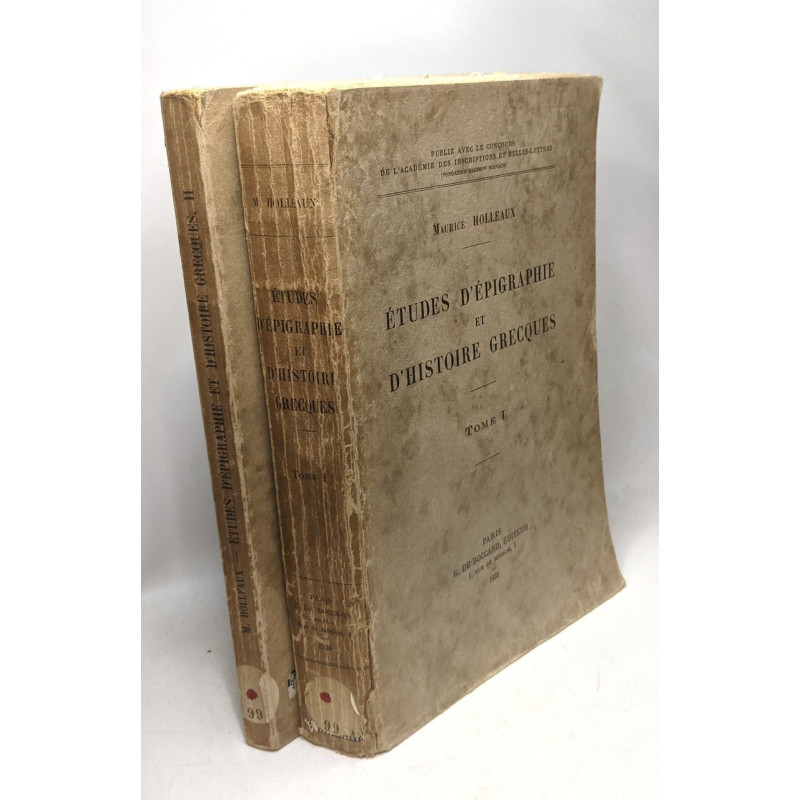 Études d'épigraphie et d'Histoire grecques - TOME I + TOME II
