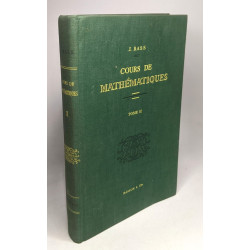 Cours de Mathématiques Tome II : Fonctions analytiques équations...