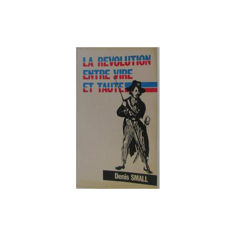La revolution entre vire et taute