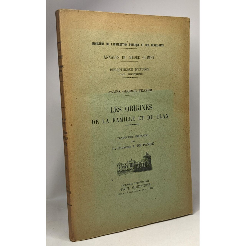 Les origines de la famille et du clan - annales du musée Guimet -...
